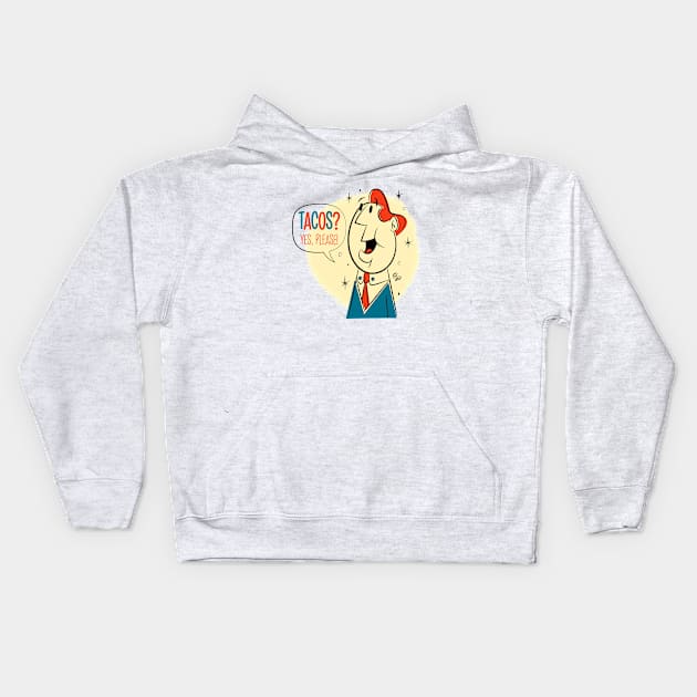 Tacos? Kids Hoodie by edvill